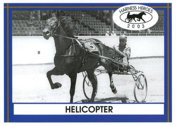 2003 Harness Heroes #12-03 Helicopter Front